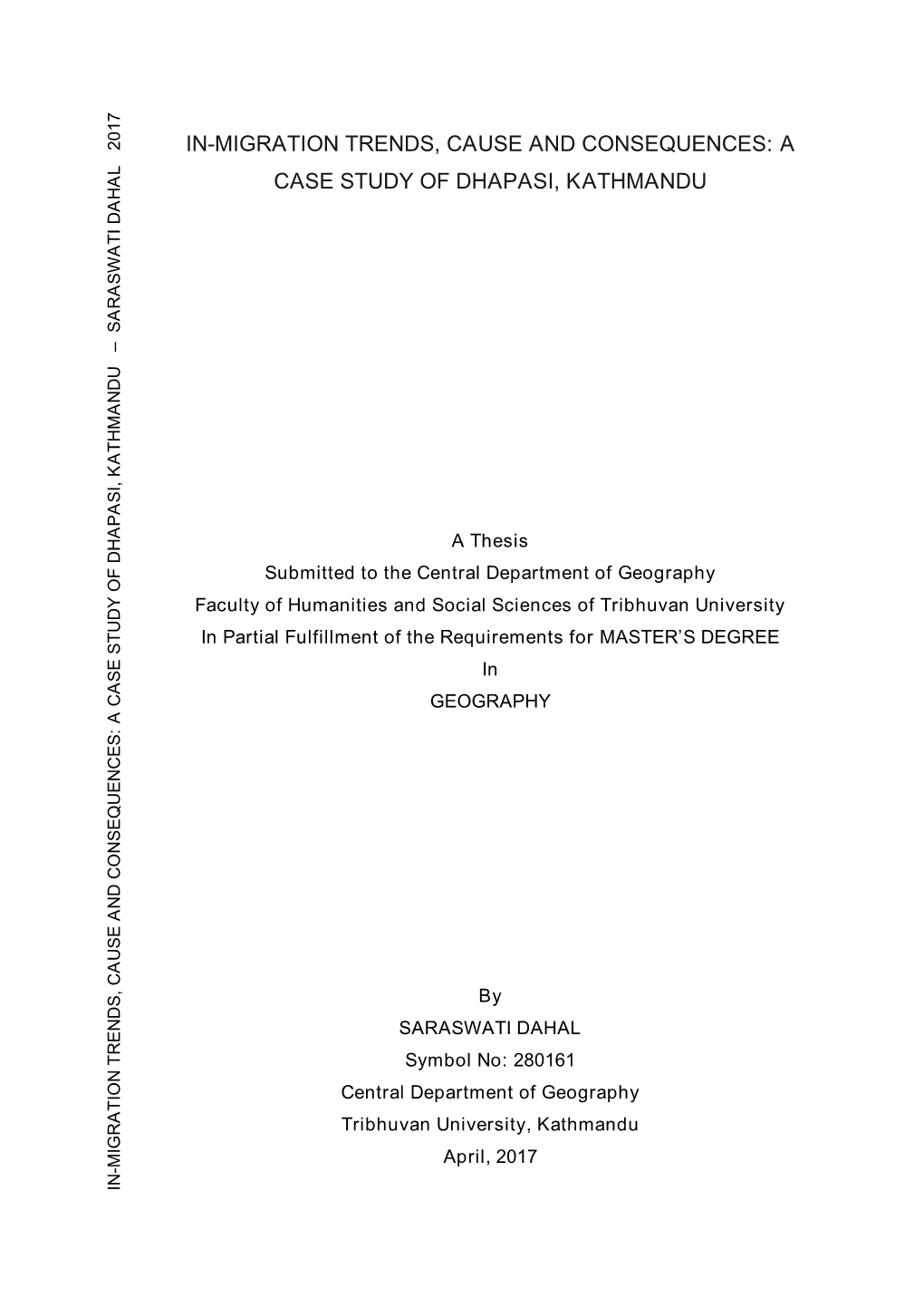 In-Migration Trends, Cause and Consequences: a Case Study of Dhapasi, Kathmandu Saraswati Dahal 20 Dahal Saraswati –