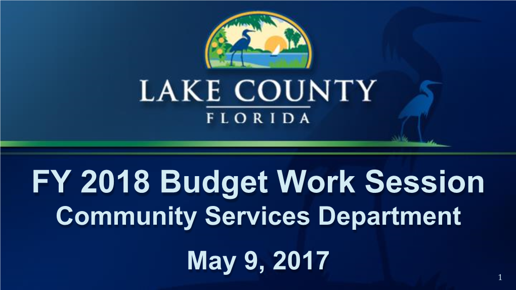 FY 2018 Budget Work Session Community Services Department