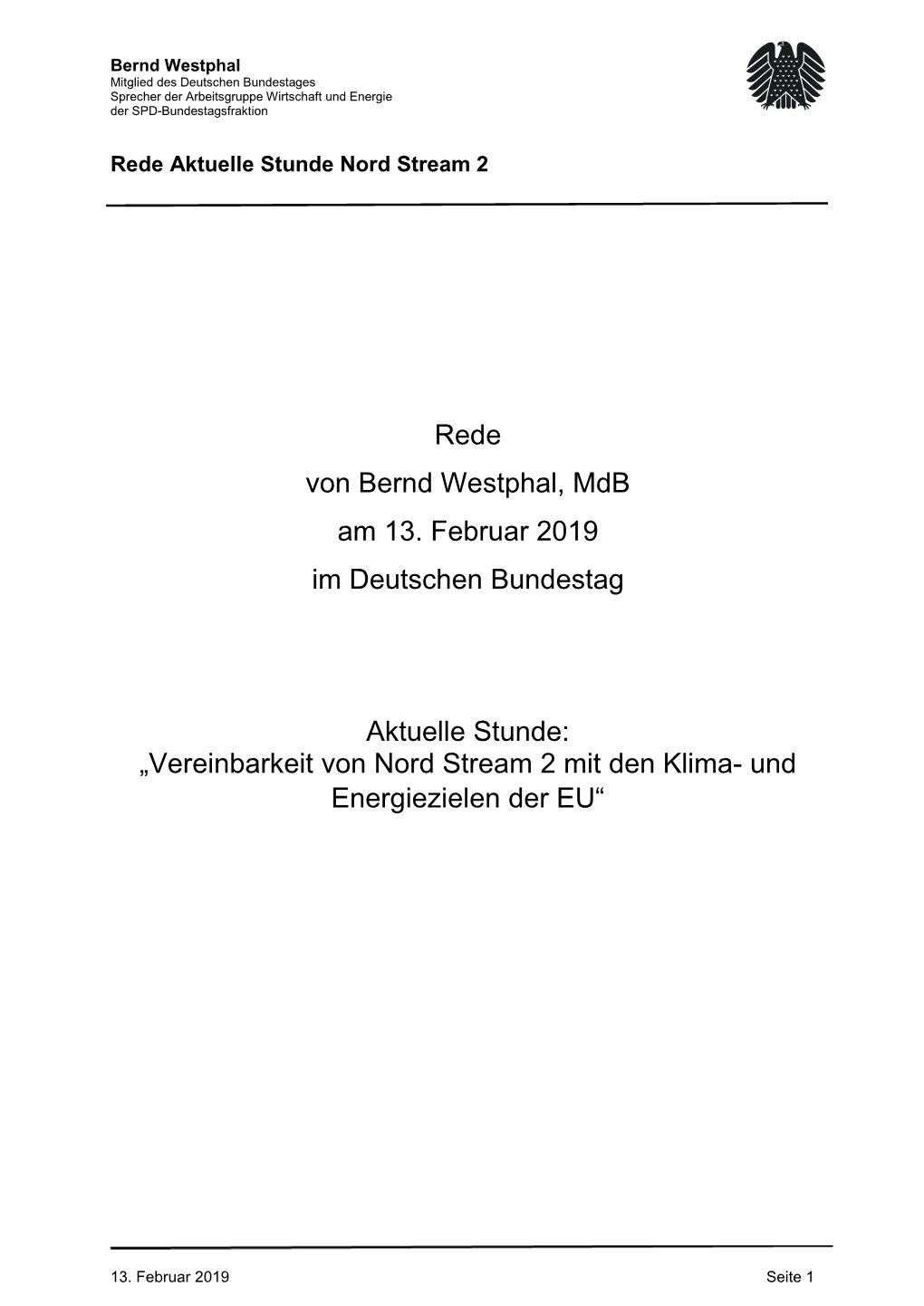 Rede Von Bernd Westphal, Mdb Am 13. Februar 2019 Im Deutschen Bundestag Aktuelle Stunde: „Vereinbarkeit Von Nord Stream 2