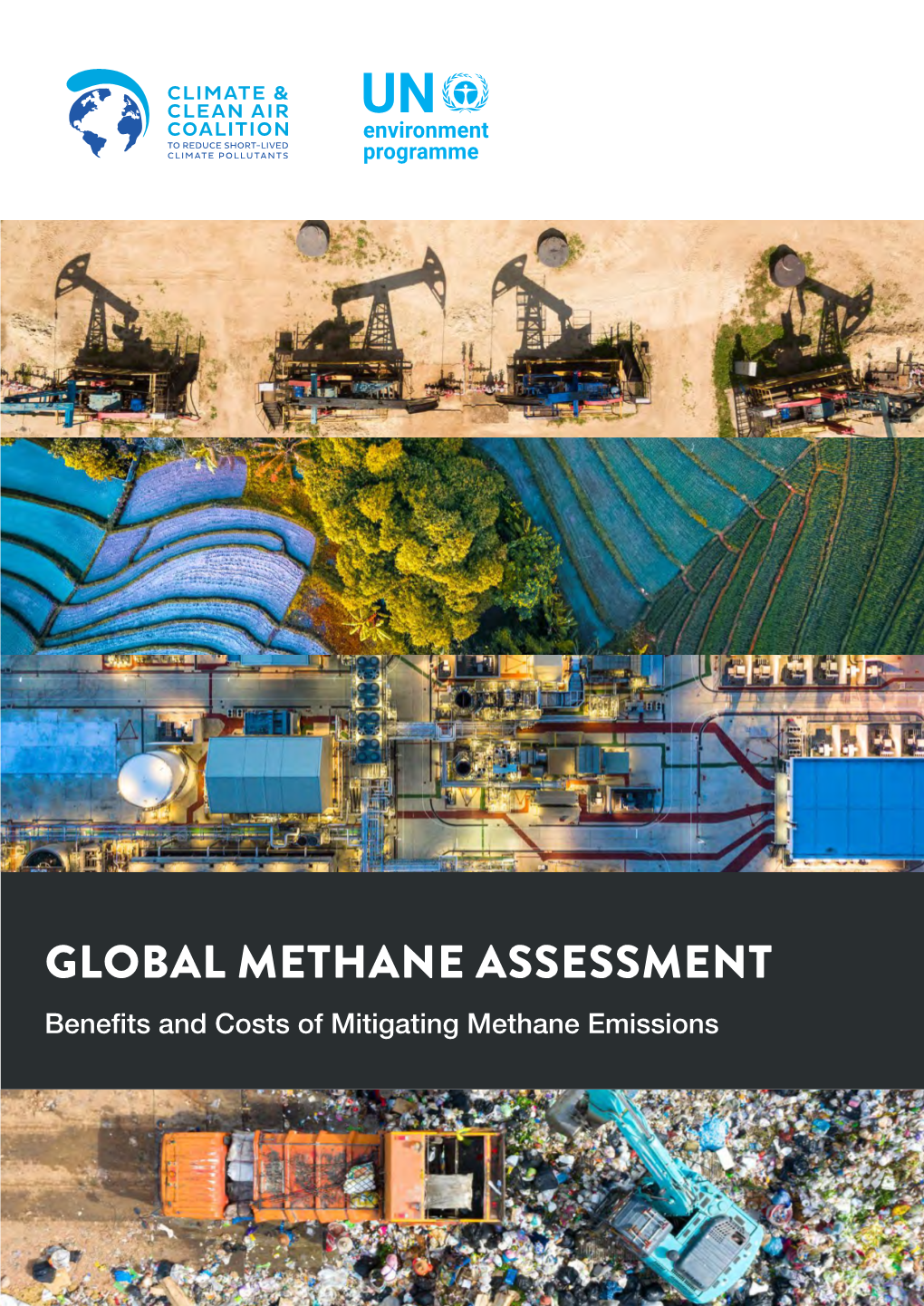 GLOBAL METHANE ASSESSMENT Benefits and Costs of Mitigating Methane Emissions Copyright © United Nations Environment Programme, 2021