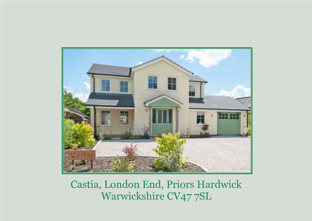 Castia, London End, Priors Hardwick Warwickshire CV47 7SL