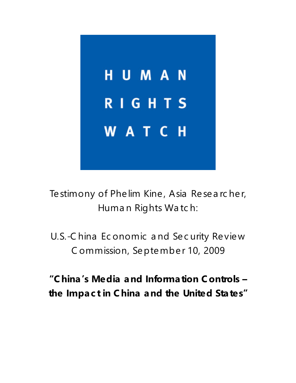 Testimony of Phelim Kine, Asia Researcher, Human Rights Watch