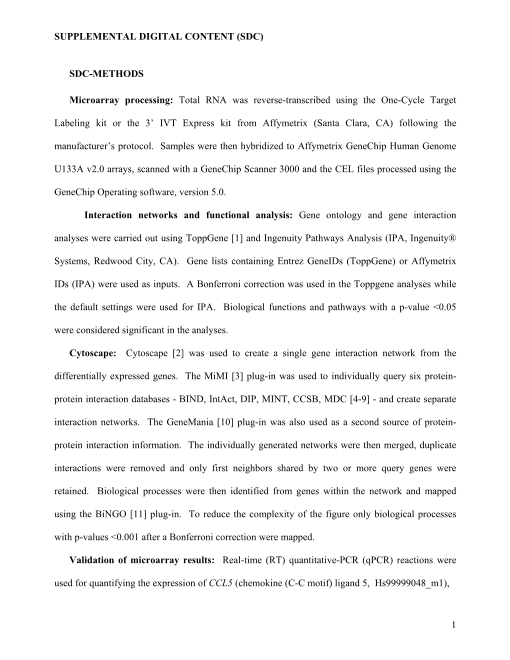 SUPPLEMENTAL DIGITAL CONTENT (SDC) 1 SDC-METHODS Microarray Processing: Total RNA Was Reverse-Transcribed Using the One-Cycle Ta