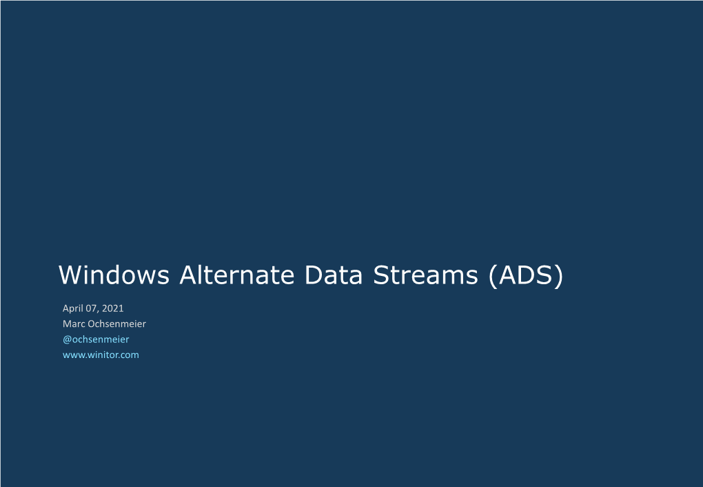 Windows Alternate Data Streams (ADS)