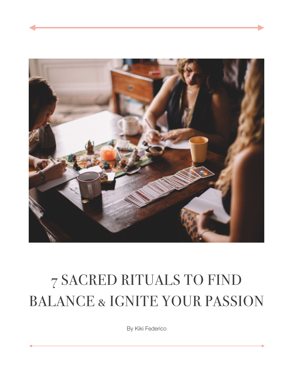 7 Sacred Rituals to Find Balance and Ignite Your Passion