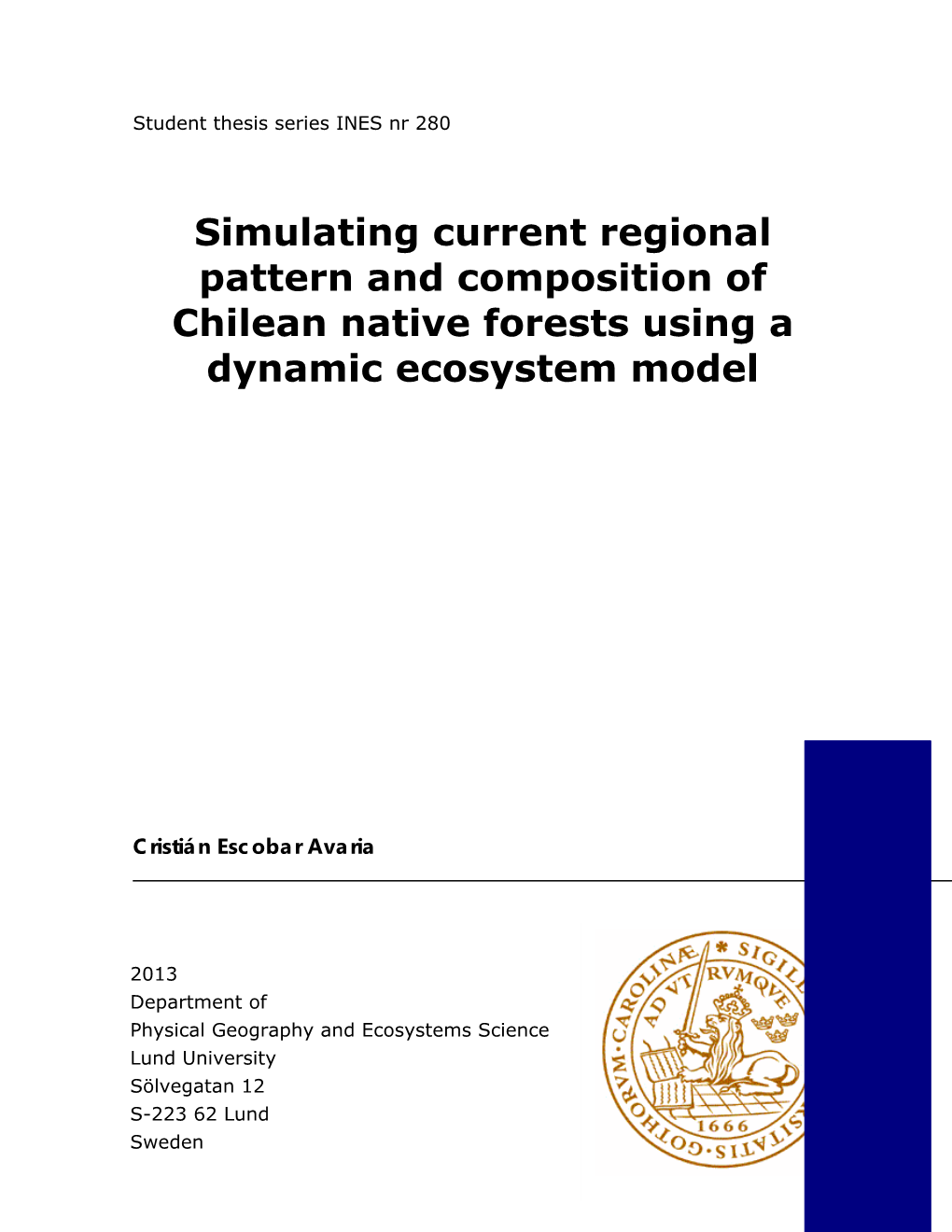 Simulating Current Regional Pattern and Composition of Chilean Native Forests Using a Dynamic Ecosystem Model