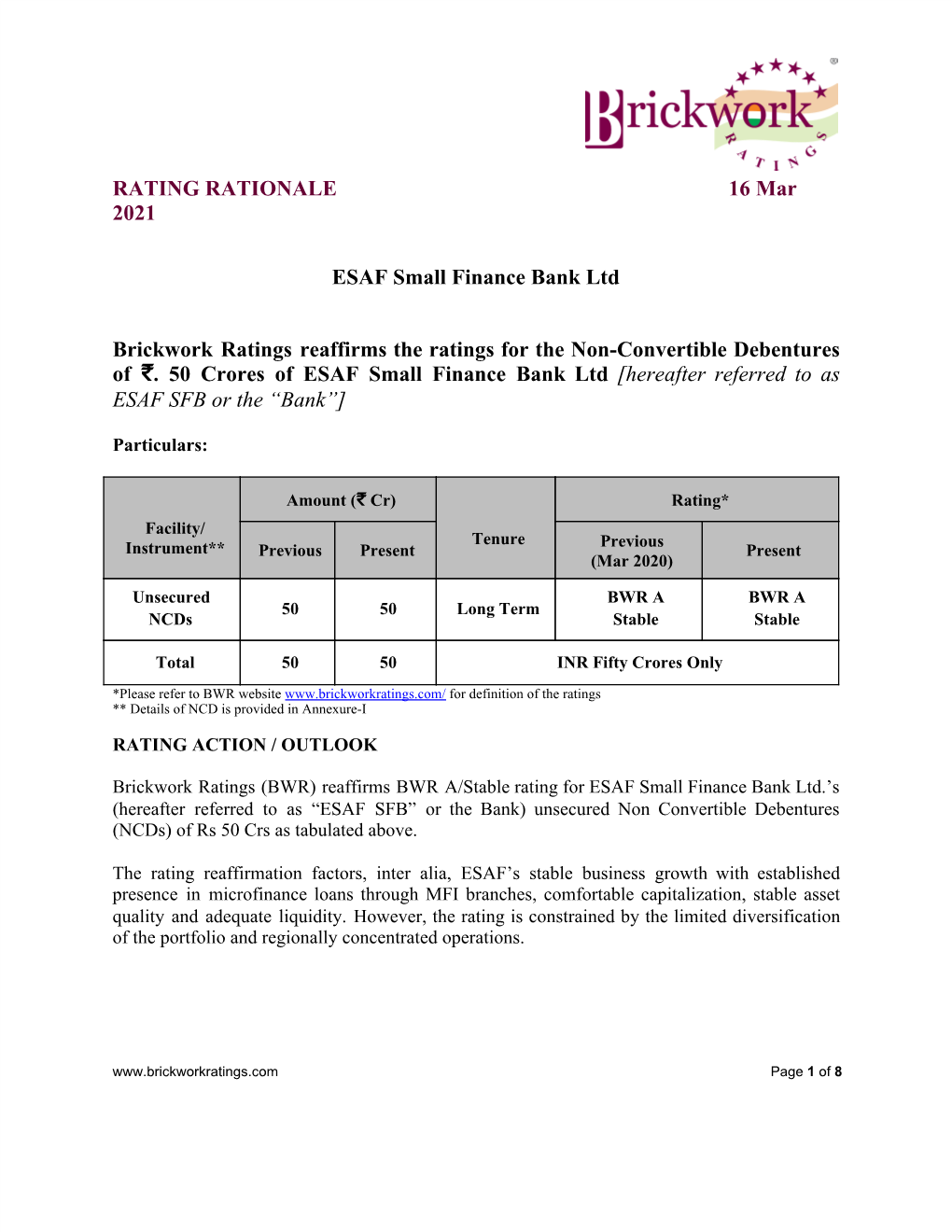 RATING RATIONALE 16 Mar 2021 ESAF Small Finance Bank Ltd Brickwork Ratings Reaffirms the Ratings for the Non-Convertible Debentu