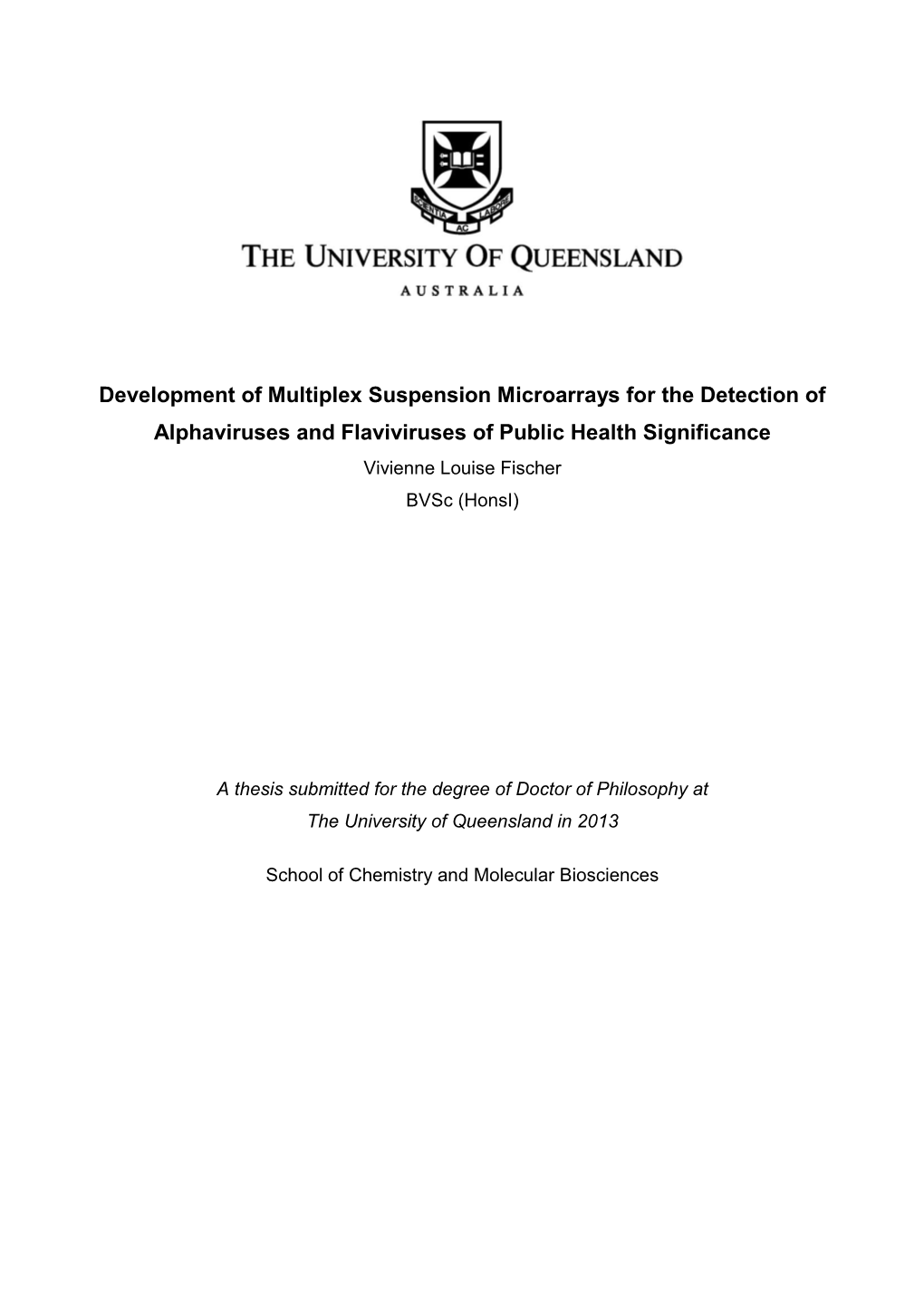Development of Multiplex Suspension Microarrays for the Detection of Alphaviruses and Flaviviruses of Public Health Significance Vivienne Louise Fischer Bvsc (Honsi)