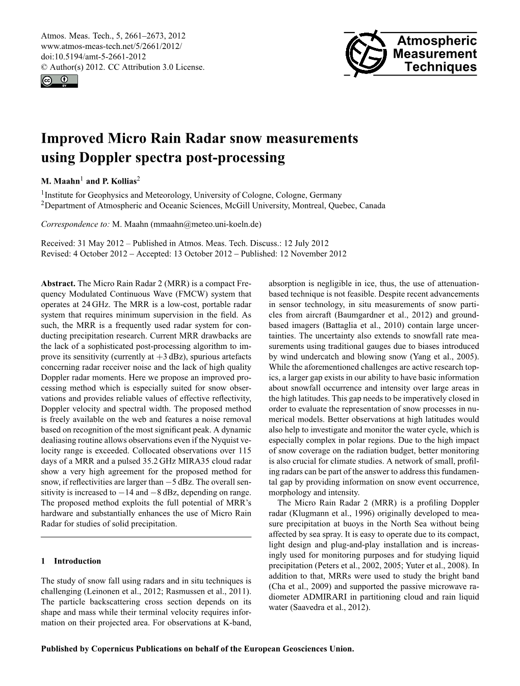 Improved Micro Rain Radar Snow Measurements Using Doppler Spectra Post-Processing