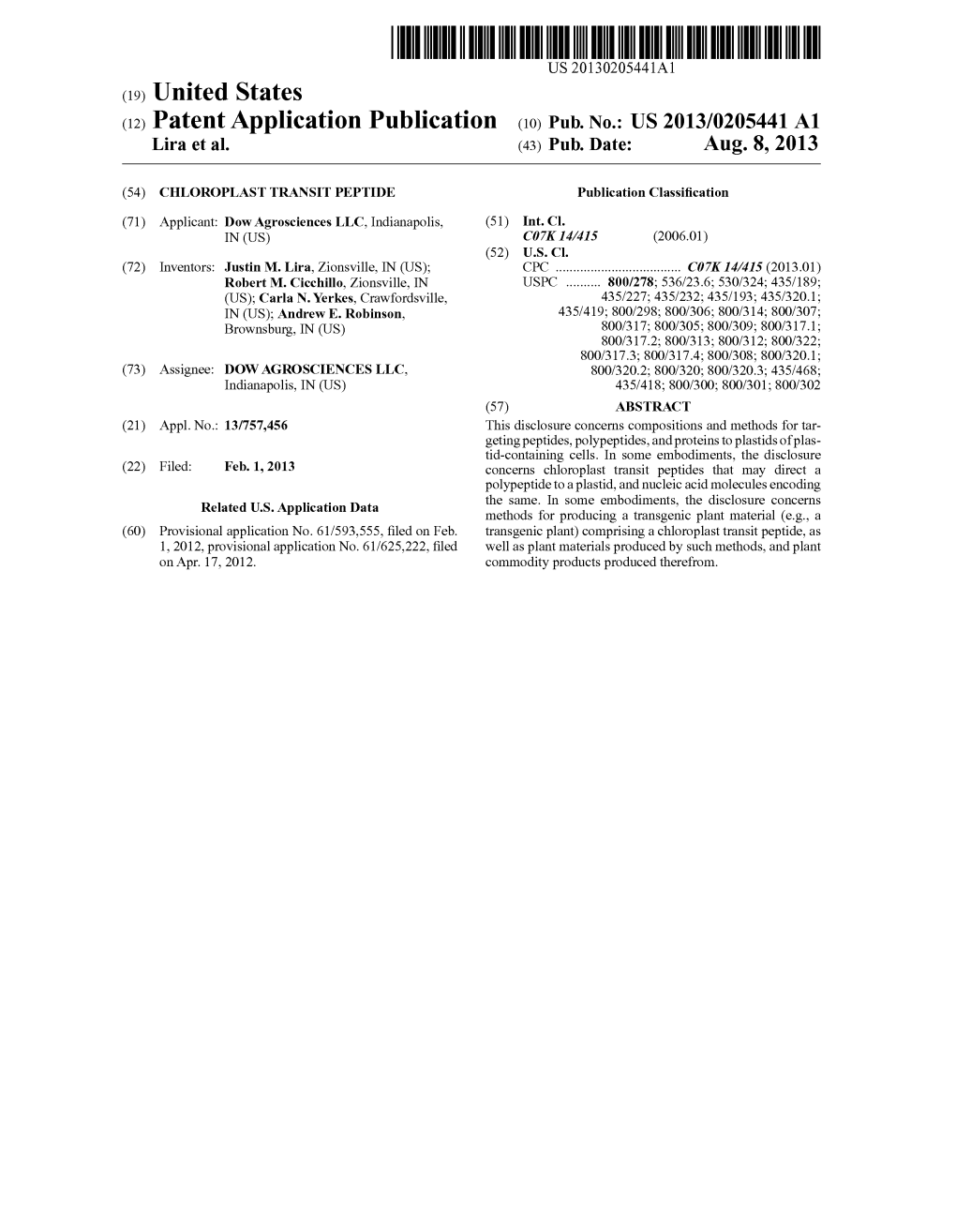 (12) Patent Application Publication (10) Pub. No.: US 2013/0205441 A1 Lira Et Al