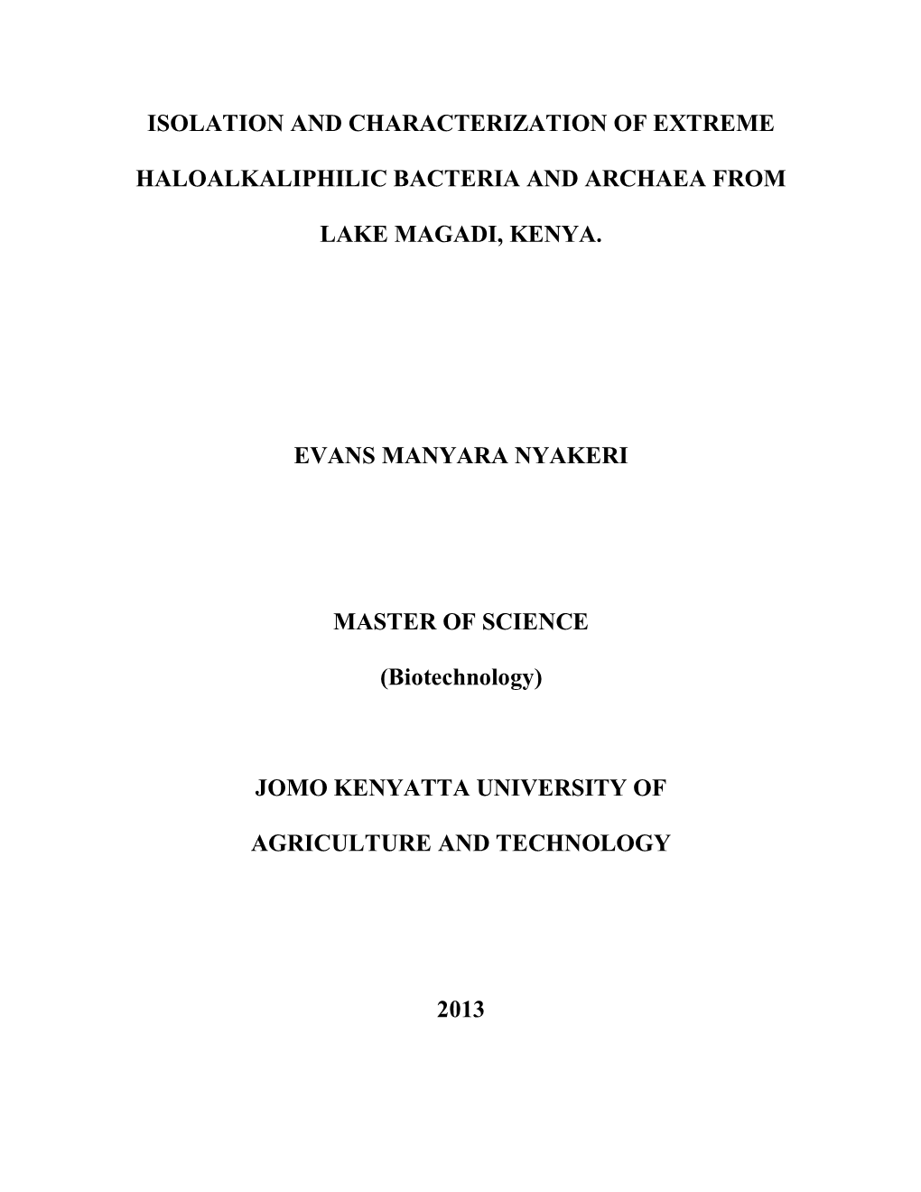 Isolation and Characterization of Extreme