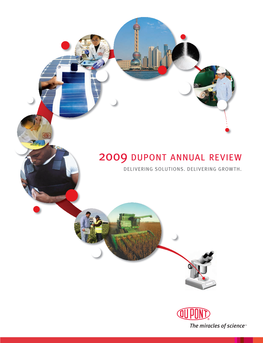 2009 DUPONT ANNUAL REVIEW Declines Hit Us Very Our Core Values Which Are the Absolute Bedrock of Dupont