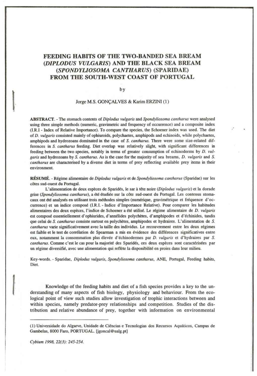 Feeding Habits of the Two-Banded Sea Bream (Diplodus Vulgaris) and the Black Sea Bream (Spondyuosoma Cantharus) (Sparidae) from the South-West Coast of Portugal