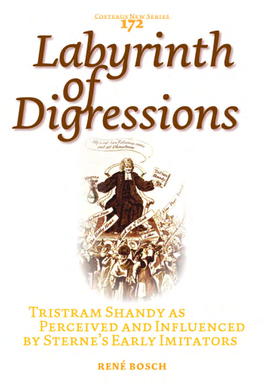 Labyrinth of Digressions Tristram Shandy As Perceived and Influenced by Sterne’S Early Imitators