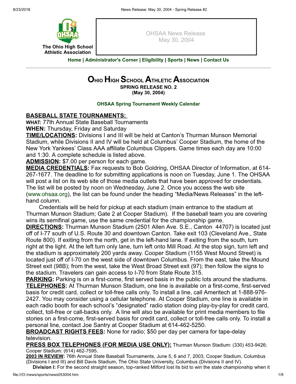 OHSAA News Release May 30, 2004 BASEBALL STATE TOURNAMENTS