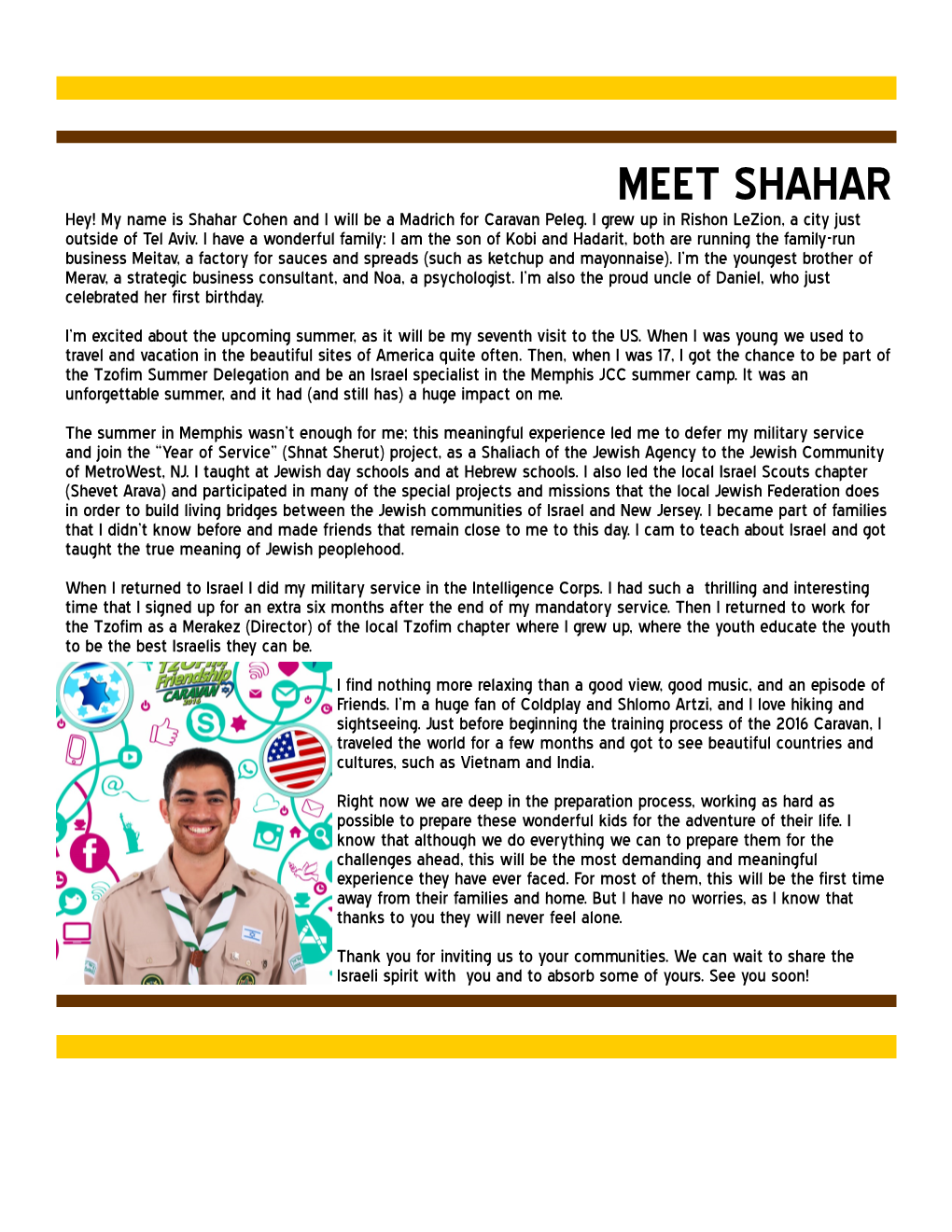 MEET SHAHAR Hey! My Name Is Shahar Cohen and I Will Be a Madrich for Caravan Peleg