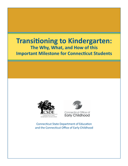 Transitioning to Kindergarten: the Why, What, and How of This Important Milestone for Connecticut Students