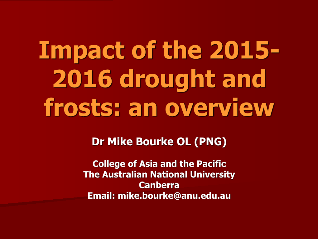Impact of the 2015-2016 Drought and Frosts: an Overview