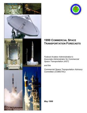 1999 Commercial Space Transportation Forecasts