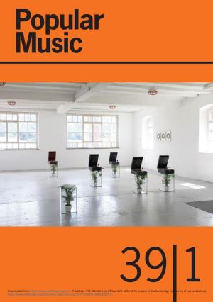 POPULAR MUSIC Popular Music Volume 39, Issue 1 February 2020 Music 39/1 Iii the Contributors