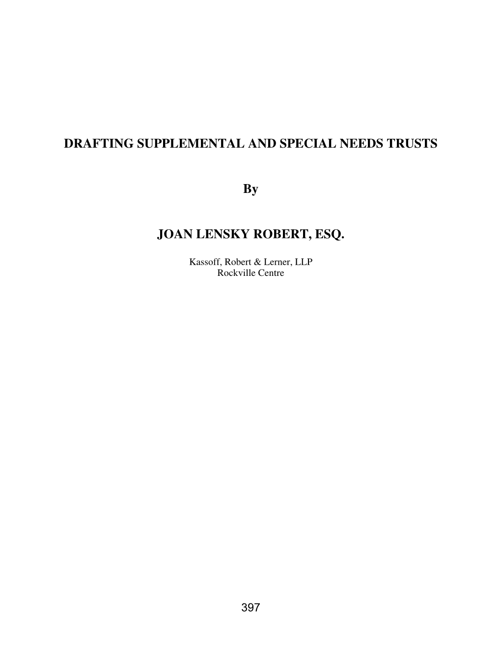 DRAFTING SUPPLEMENTAL and SPECIAL NEEDS TRUSTS By