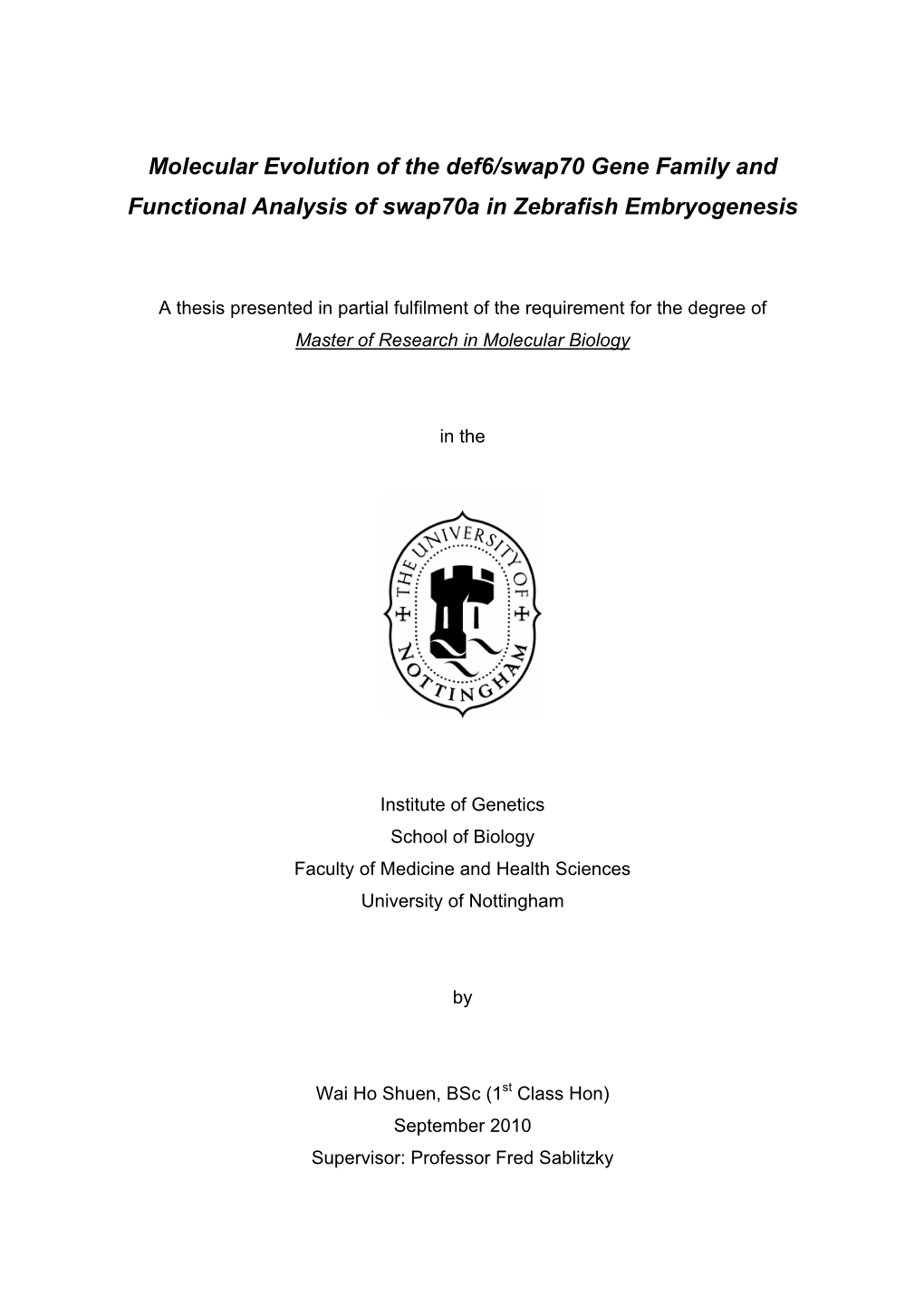 Molecular Evolution of the Def6/Swap70 Gene Family and Functional Analysis of Swap70a in Zebrafish Embryogenesis