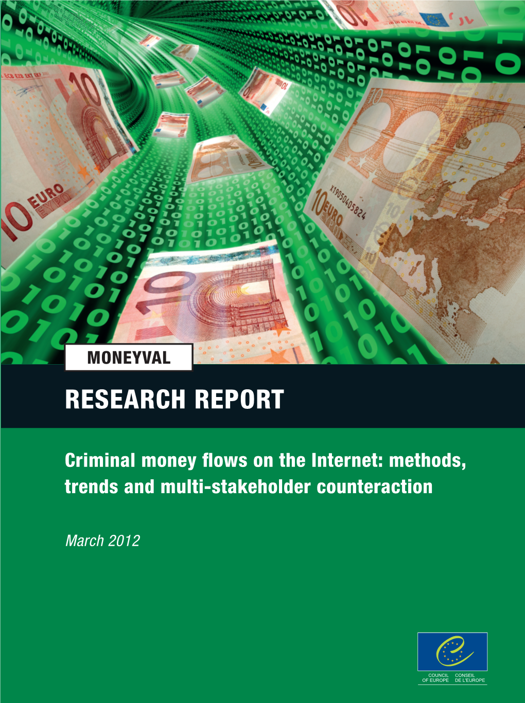 Research Report on Criminal Money Flows on the Internet