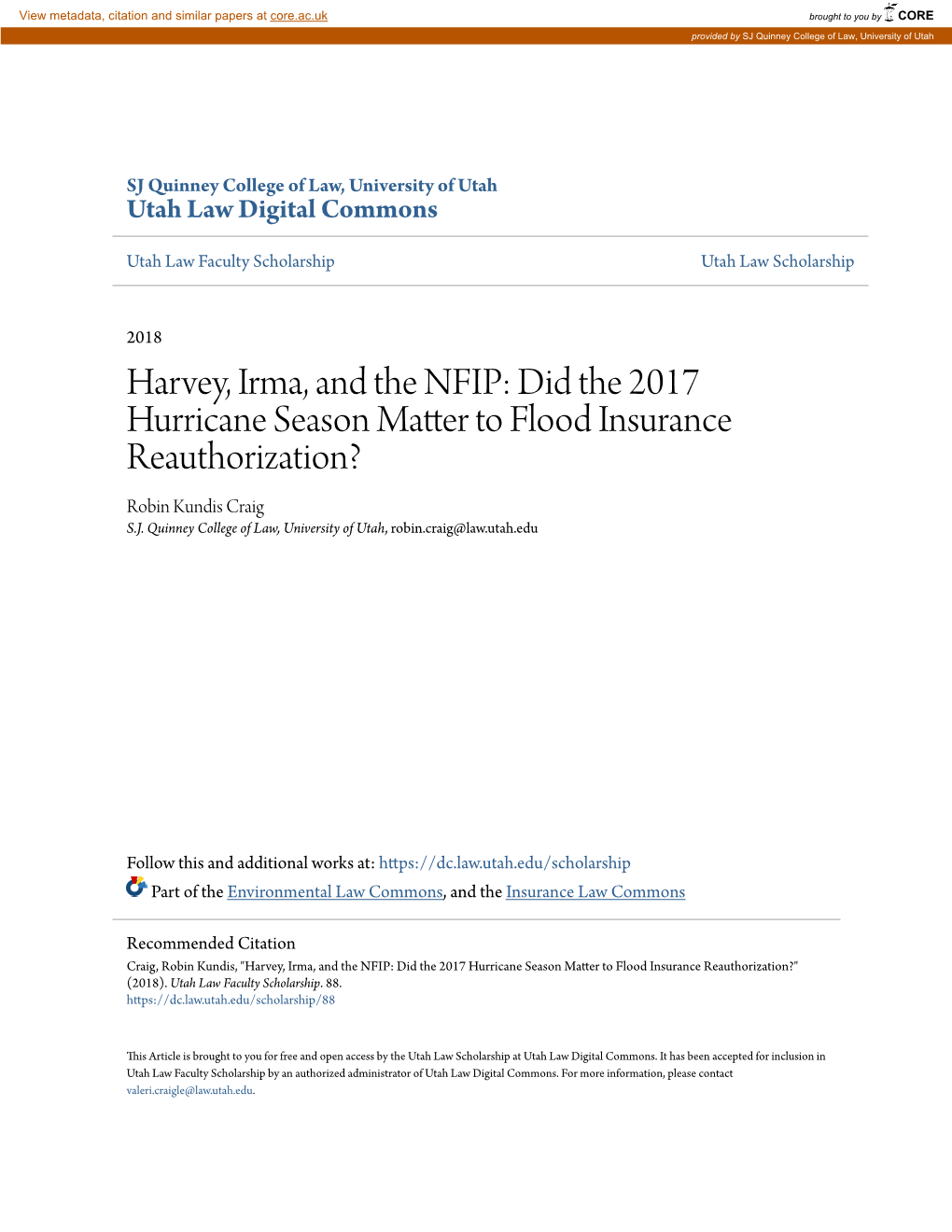 Harvey, Irma, and the NFIP: Did the 2017 Hurricane Season Matter to Flood Insurance Reauthorization? Robin Kundis Craig S.J