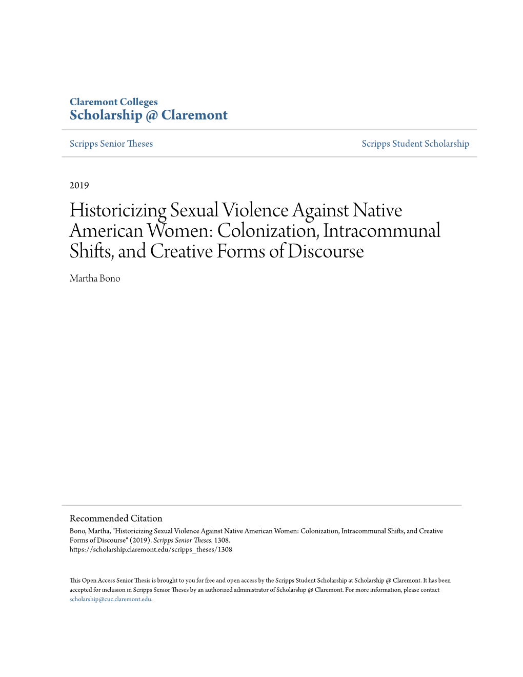 Historicizing Sexual Violence Against Native American Women: Colonization, Intracommunal Shifts, and Creative Forms of Discourse Martha Bono