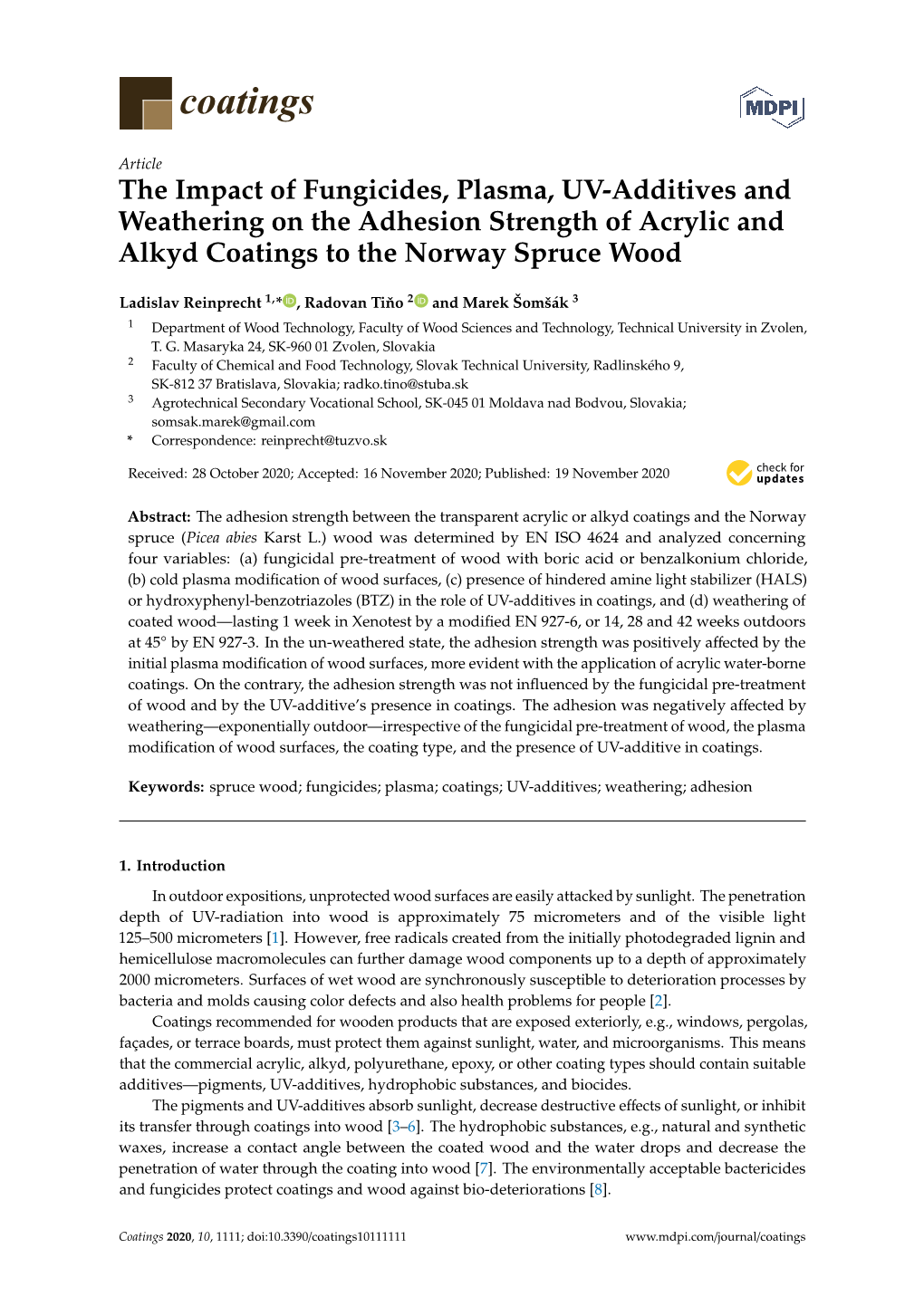 The Impact of Fungicides, Plasma, UV-Additives and Weathering on the Adhesion Strength of Acrylic and Alkyd Coatings to the Norway Spruce Wood