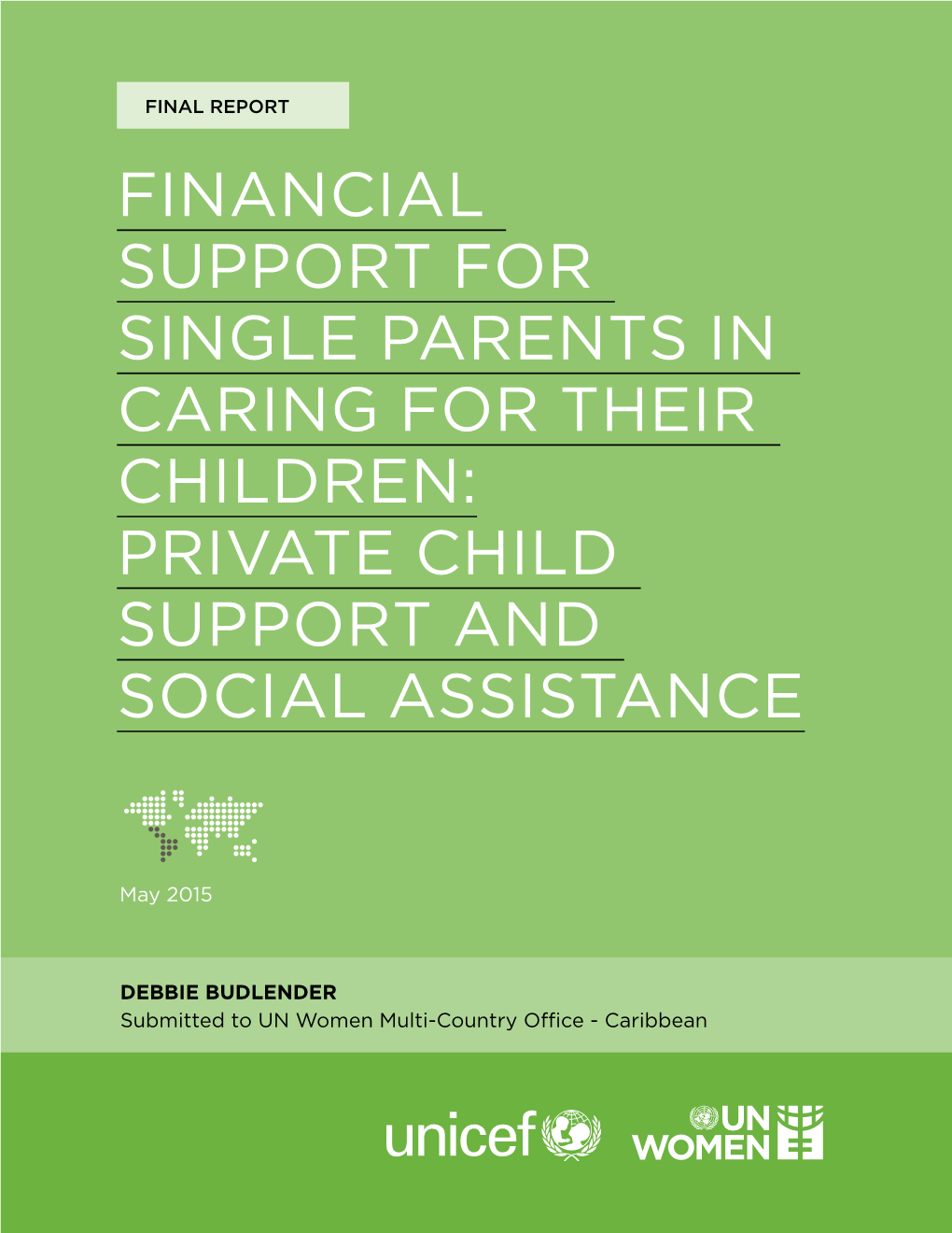 Financial Support for Single Parents in Caring for Their Children: Private Child Support and Social Assistance