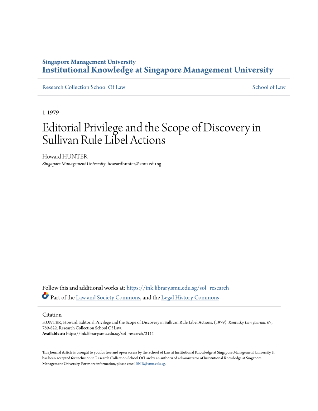 Editorial Privilege and the Scope of Discovery in Sullivan Rule Libel Actions Howard HUNTER Singapore Management University, Howardhunter@Smu.Edu.Sg