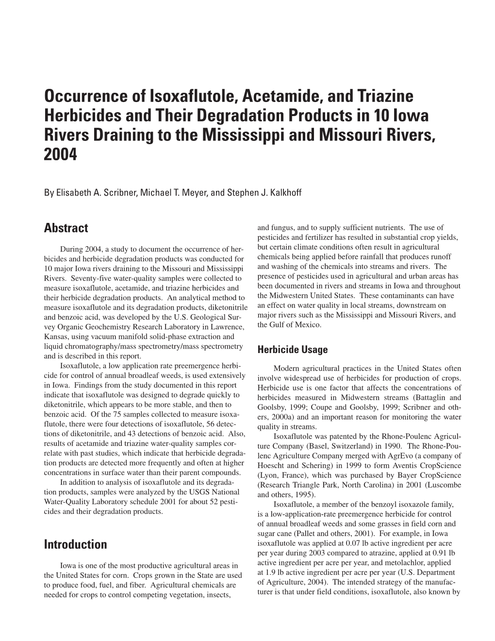 Occurrence of Isoxaflutole, Acetamide, and Triazine Herbicides and Their Degradation Products in 10 Iowa Rivers Draining to the Mississippi and Missouri Rivers, 2004