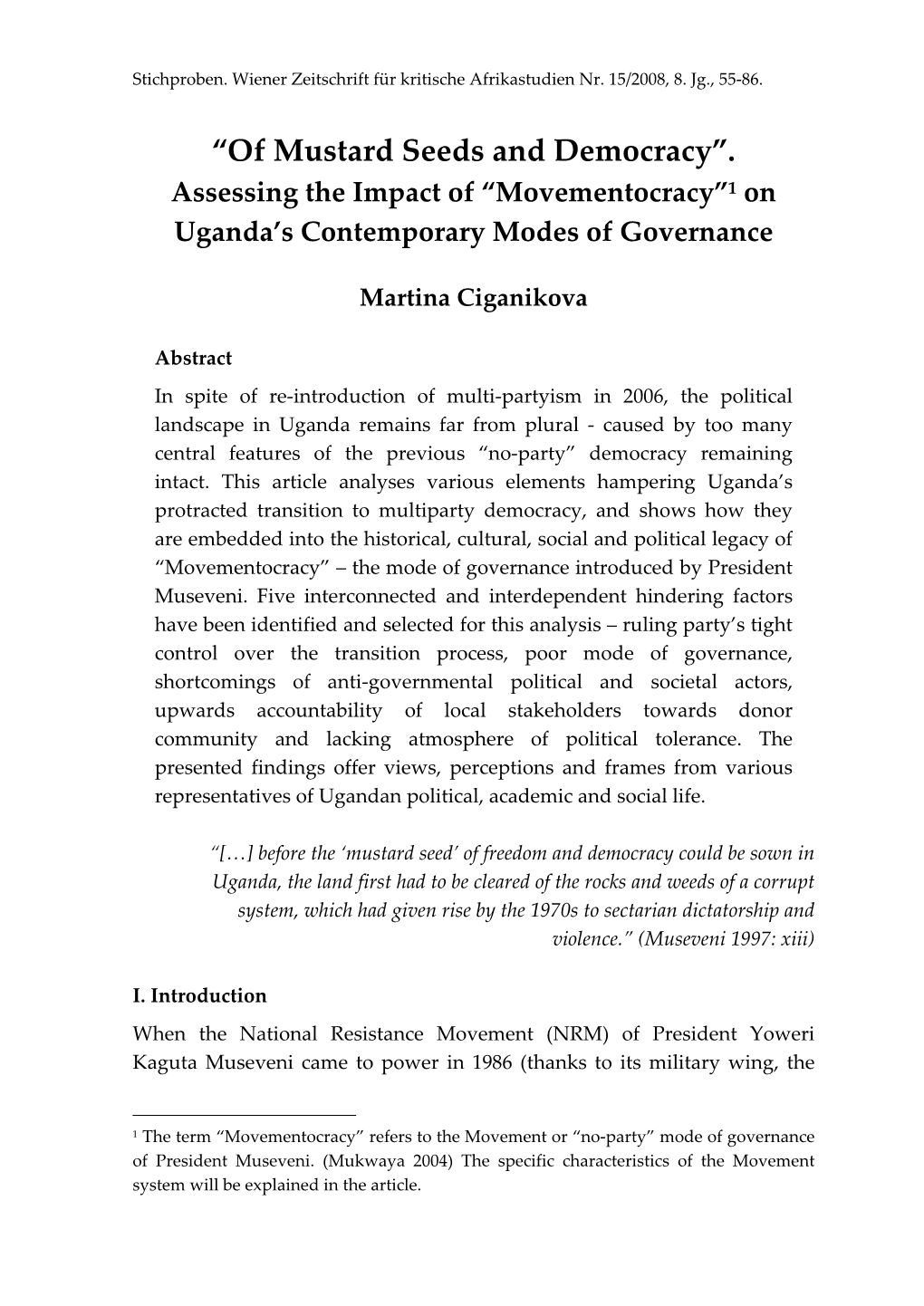 “Of Mustard Seeds and Democracy”. Assessing the Impact of “Movementocracy”1 on Uganda’S Contemporary Modes of Governance