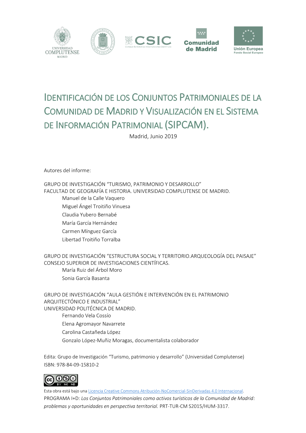 Identificación De Los Conjuntos Patrimoniales De La Comunidad De Madrid Y Visualización En El Sistema De Información Patrimonial (Sipcam)