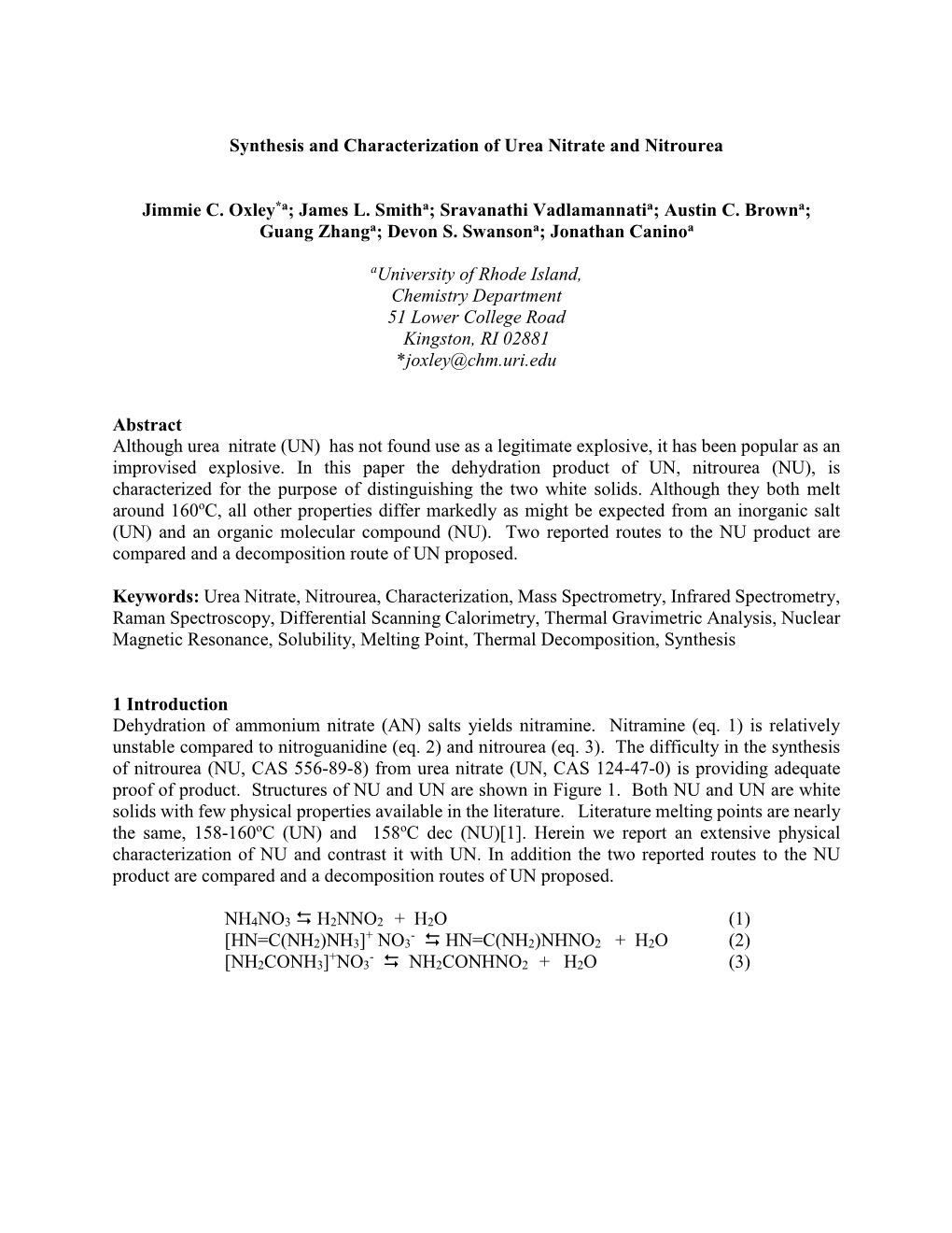 Synthesis and Characterization of Urea Nitrate and Nitrourea Jimmie C. Oxley*A