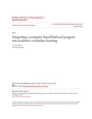 Integrating a Computer-Based Flashcard Program Into Academic Vocabulary Learning Cennet Altiner Iowa State University