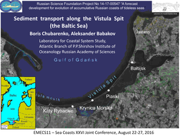 Sediment Transport Along the Vistula Spit (The Baltic Sea)
