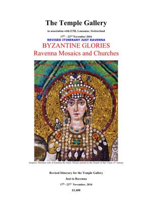 RAVENNA BYZANTINE GLORIES Ravenna Mosaics and Churches