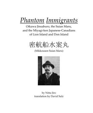 Phantom Immigrants Oikawa Jinsaburo, the Suian Maru, and the Miyagi-Ken Japanese-Canadians of Lion Island and Don Island