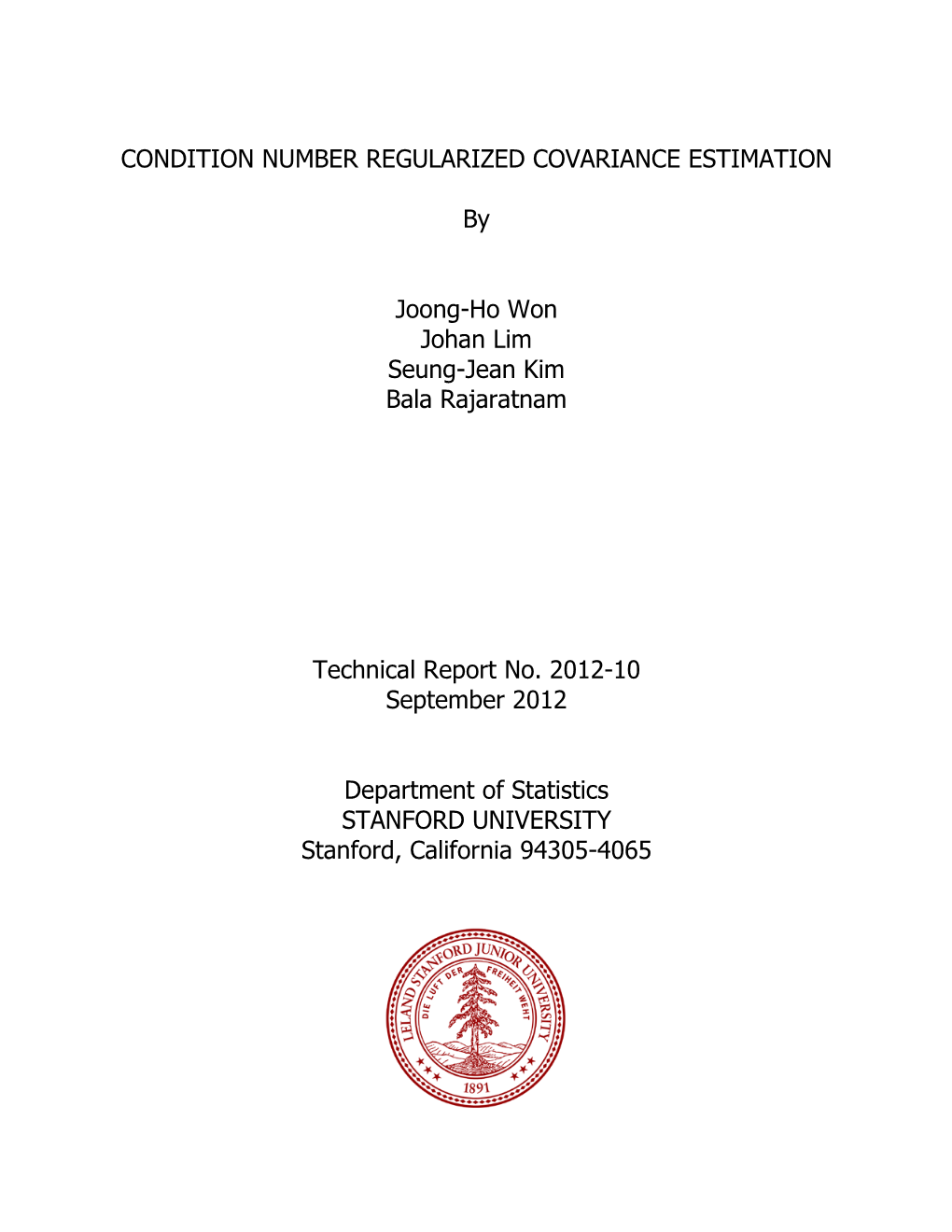 Condition Number Regularized Covariance Estimation