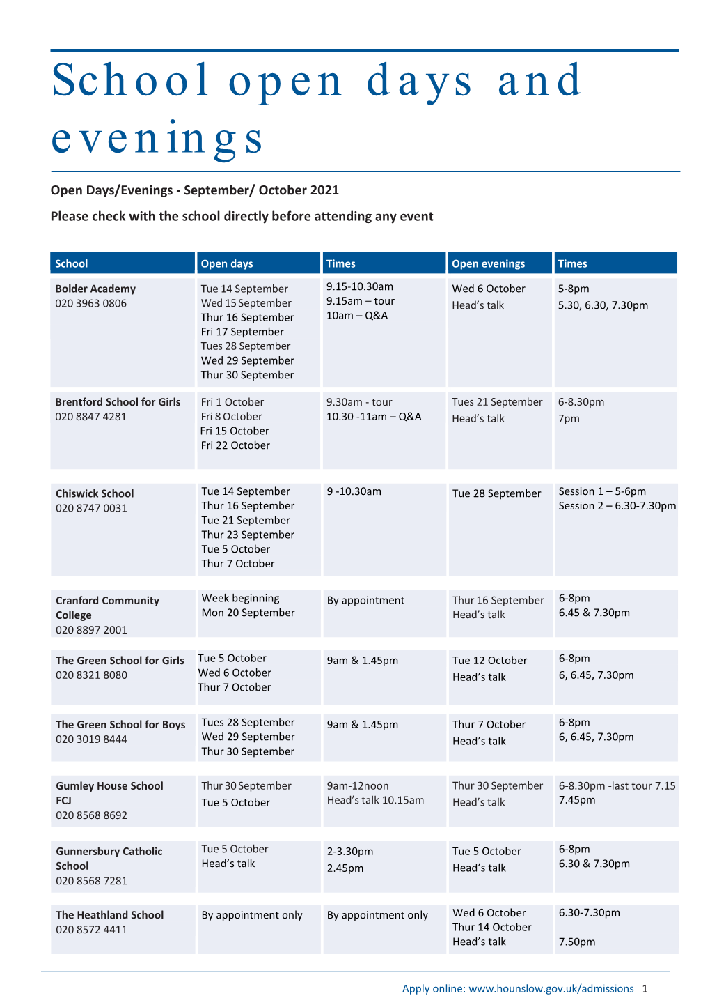 School Open Days and Evenings Open Days/Evenings - September/ October 2021 Please Check with the School Directly Before Attending Any Event