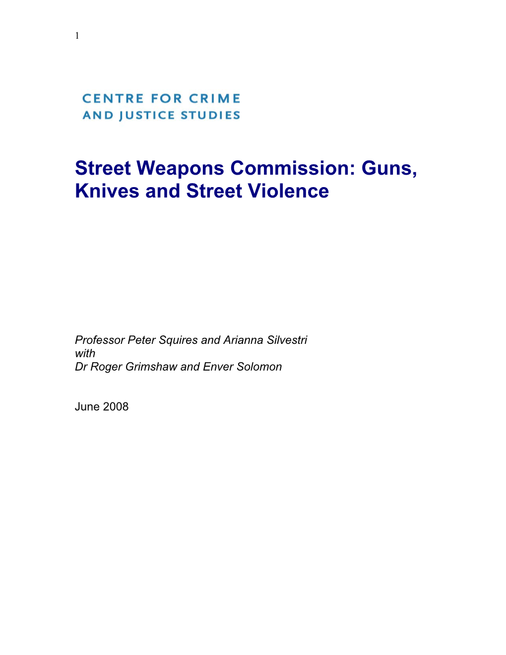 Street Weapons Commission: Guns, Knives and Street Violence