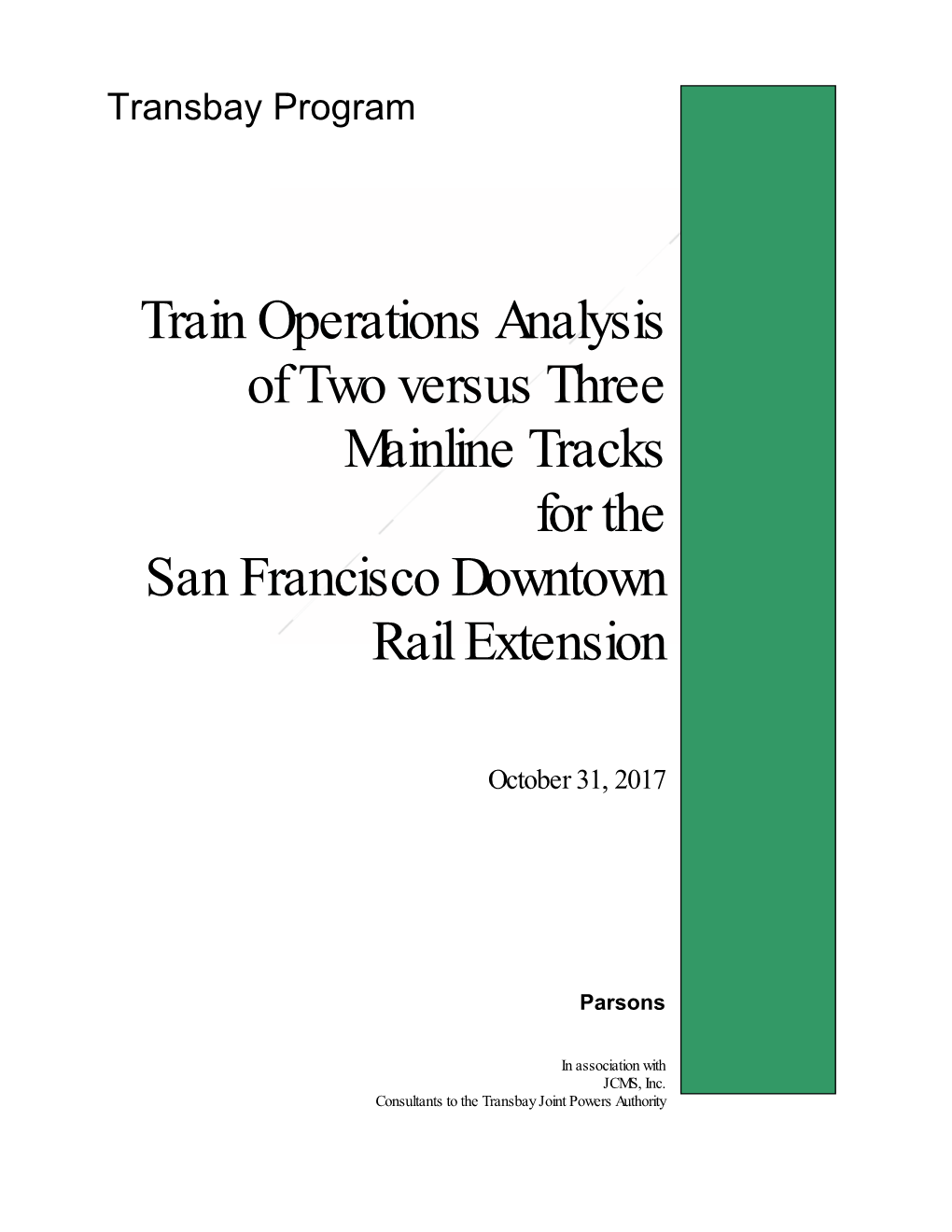 Train Operations Analysis of Two Versus Three Mainline Tracks for the San Francisco Downtown Rail Extension