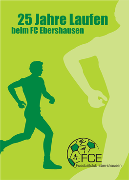 25 Jahre Laufen Beim FC Ebershausen Sicht Ohne Sportbrillenglas Klare Sicht Mit Speziellem Sportbrillenglas