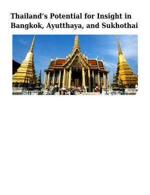 S Potential for Insight in Bangkok, Ayutthaya, and Sukhothai