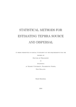 Statistical Methods for Estimating Tephra Source and Dispersal