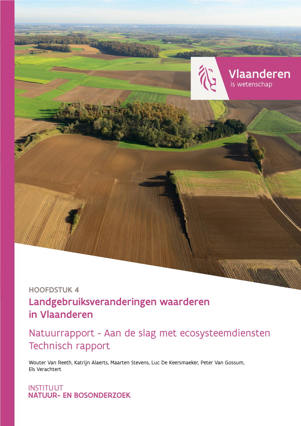 Landgebruiksveranderingen Waarderen in Vlaanderen Natuurrapport - Aan De Slag Met Ecosysteemdiensten Technisch Rapport