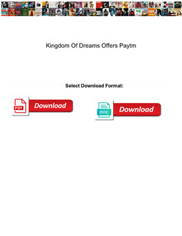 Kingdom of Dreams Offers Paytm Around
