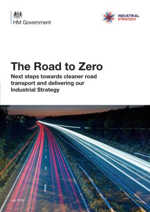 The Road to Zero Next Steps Towards Cleaner Road Transport and Delivering Our Industrial Strategy